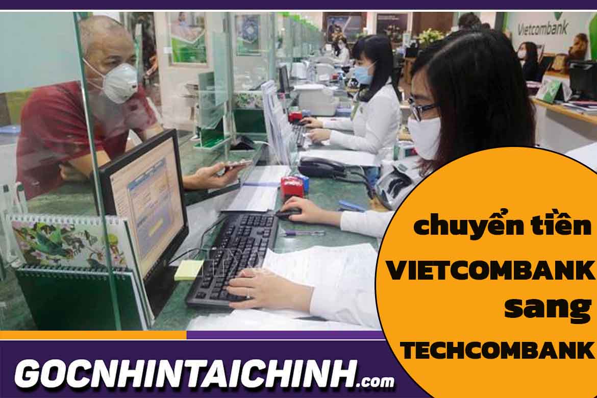 Chuyển tiền từ Vietcombank sang Techcomban